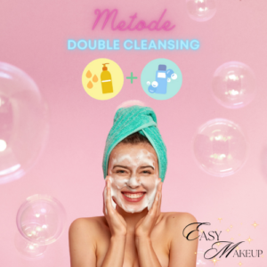 Metode Double Cleansing